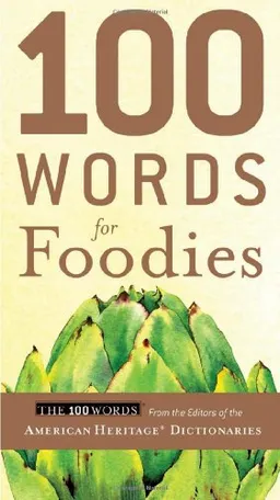 100 Words for Foodies