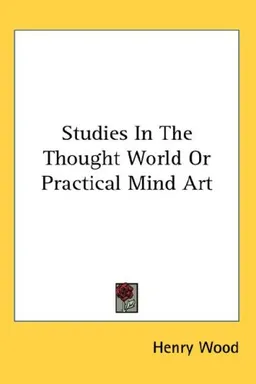 Studies In The Thought World Or Practical Mind Art