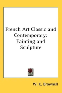 French Art Classic and Contemporary: Painting and Sculpture