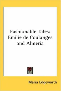 Fashionable Tales: Emilie de Coulanges and Almeria