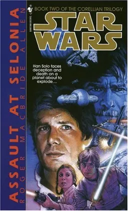 Assault at Selonia (Star Wars: The Corellian Trilogy, Book 2)