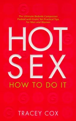 Hot Sex: How to Do It