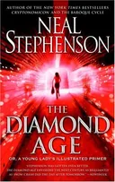 The Diamond Age: Or, a Young Lady's Illustrated Primer (Bantam Spectra Book)