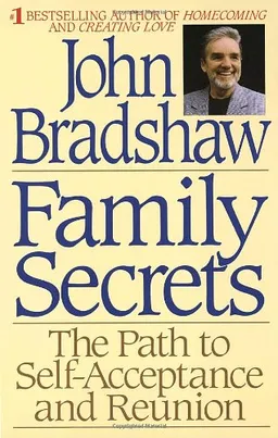 Family Secrets - The Path to Self-Acceptance and Reunion