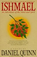 Ishmael: An Adventure of the Mind and Spirit