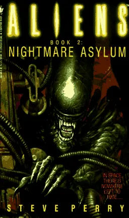 Nightmare Asylum: Aliens Book 2 (Aliens, Book 2)