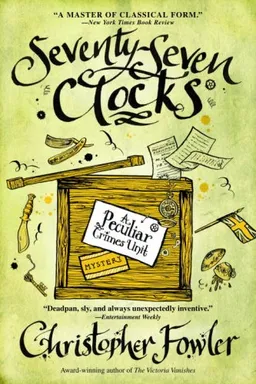 Seventy-Seven Clocks: A Peculiar Crimes Unit Mystery (Peculiar Crimes Unit Mysteries (Bantam Paperback))