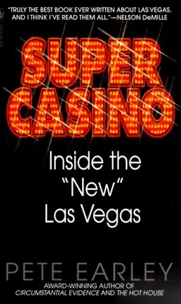 Super Casino: Inside the "New" Las Vegas