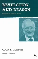 Revelation and Reason: Prolegomena to Systematic Theology (T&T Clark Theology)