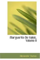 Marguerite De Valois, Volume II