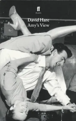 Amy's View: A Play