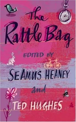 The Rattle Bag: An Anthology of Poetry