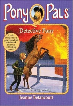 Detective Pony (#17 Pony Pals)