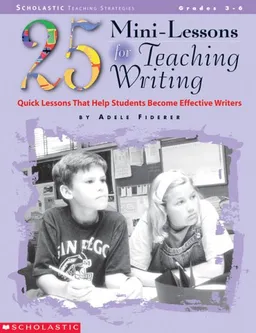 עטיפת הספר 25 Mini-Lessons for Teaching Writing (Grades 3-6) מאת Adele Fiderer