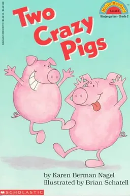 Two Crazy Pigs (level 2) (Hello Reader)