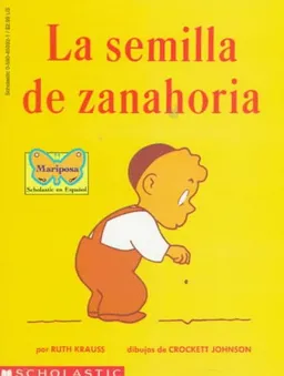 La semilla de zanahoria (The Carrot Seed)