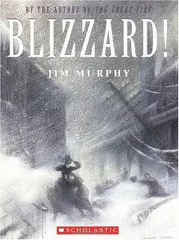 Blizzard!: The Storm That Changed America