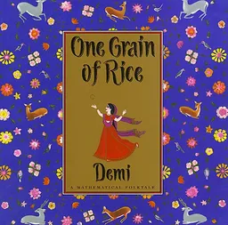 One Grain Of Rice: A Mathematical Folktale