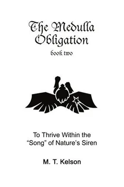 עטיפת הספר The Medulla Obligation Book Two: To Thrive Within the "Song" of Nature's Siren מאת M. Kelson
