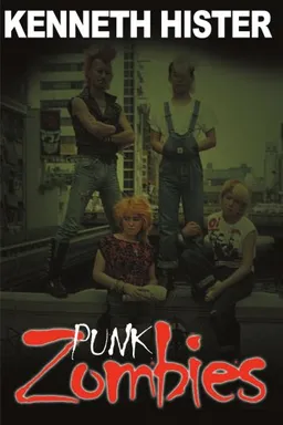 עטיפת הספר Punk Zombies מאת Kenneth Hister