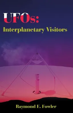 עטיפת הספר UFOs: Interplanetary Visitors מאת Raymond Fowler