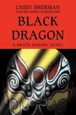 עטיפת הספר Black Dragon: A Heath Rosary novel מאת Casey Sherman