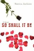עטיפת הספר So Shall It Be מאת Sonica Jackson