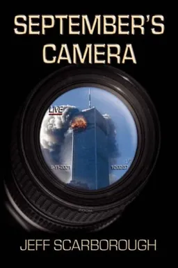 עטיפת הספר September's Camera מאת Jeffrey Scarborough