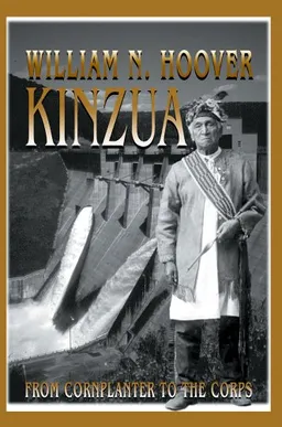 עטיפת הספר Kinzua: From Cornplanter to the Corps מאת William N Hoover