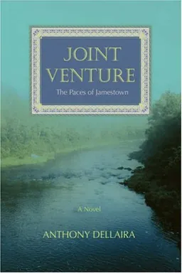 עטיפת הספר Joint Venture: The Paces of Jamestown מאת Anthony J Dellaira