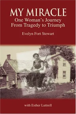 My Miracle: One Woman's Journey from Tragedy to Triumph
