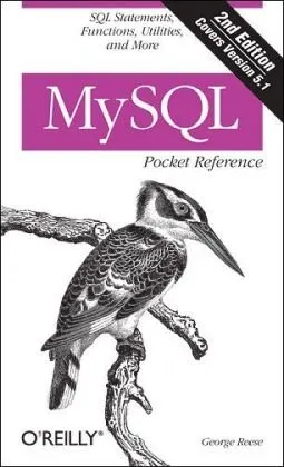 MySQL Pocket Reference: SQL Functions and Utilities (Pocket Reference (O'Reilly))