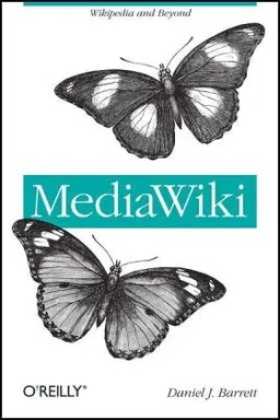 Mediawiki (Wikipedia and Beyond)