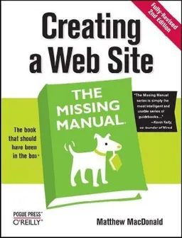 עטיפת הספר Creating a Web Site: The Missing Manual מאת Matthew MacDonald