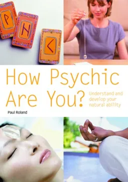 How Psychic Are You?: Understand and Develop Your Natural Ability (Pyramid Paperback)