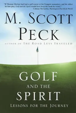 Golf and the Spirit: Lessons for the Journey