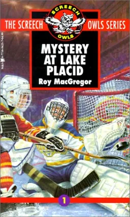 עטיפת הספר Mystery at Lake Placid (Screech Owls Series #1) מאת Roy MacGregor