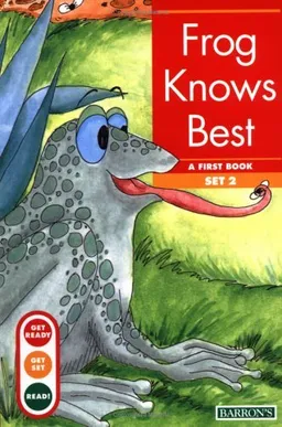 Frog Knows Best (Get Ready-Get Set-Read! (Sagebrush))