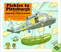 Pickles to Pittsburgh: The Sequel to Cloudy With a Chance of Meatballs