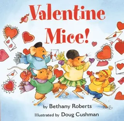 Valentine Mice! (Turtleback School & Library Binding Edition)