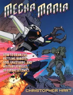Mecha Mania (Turtleback School & Library Binding Edition)