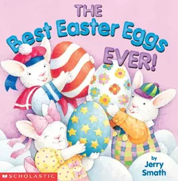 Best Easter Eggs Ever! (Turtleback School & Library Binding Edition)