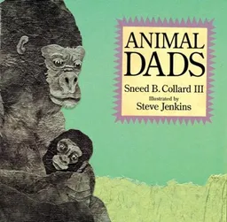 עטיפת הספר Animal Dads מאת Sneed B. Collard III