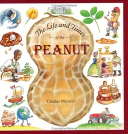 The Life and Times of the Peanut