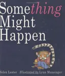 Something Might Happen