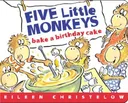Five Little Monkeys Bake a Birthday Cake: (formerly titled Don't Wake Up Mama) (Five Little Monkeys Picture Books)
