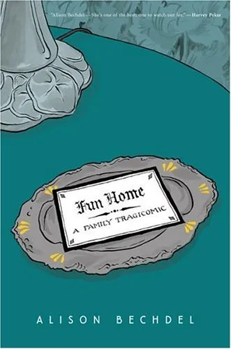 FUN HOME : A FAMILY TRAGICOMIC
