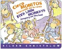 Cinco Monitos Brincando en la Cama/Five Little Monkeys Jumping on the Bed (Five Little Monkeys Picture Books) (Spanish Edition)