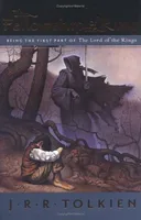 The Fellowship of the Ring: Being the First Part of The Lord of the Rings