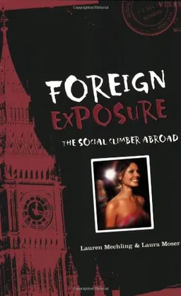 Foreign Exposure: The Social Climber Abroad